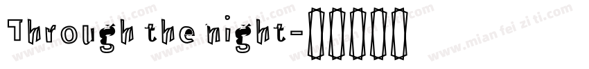 Through the night字体转换